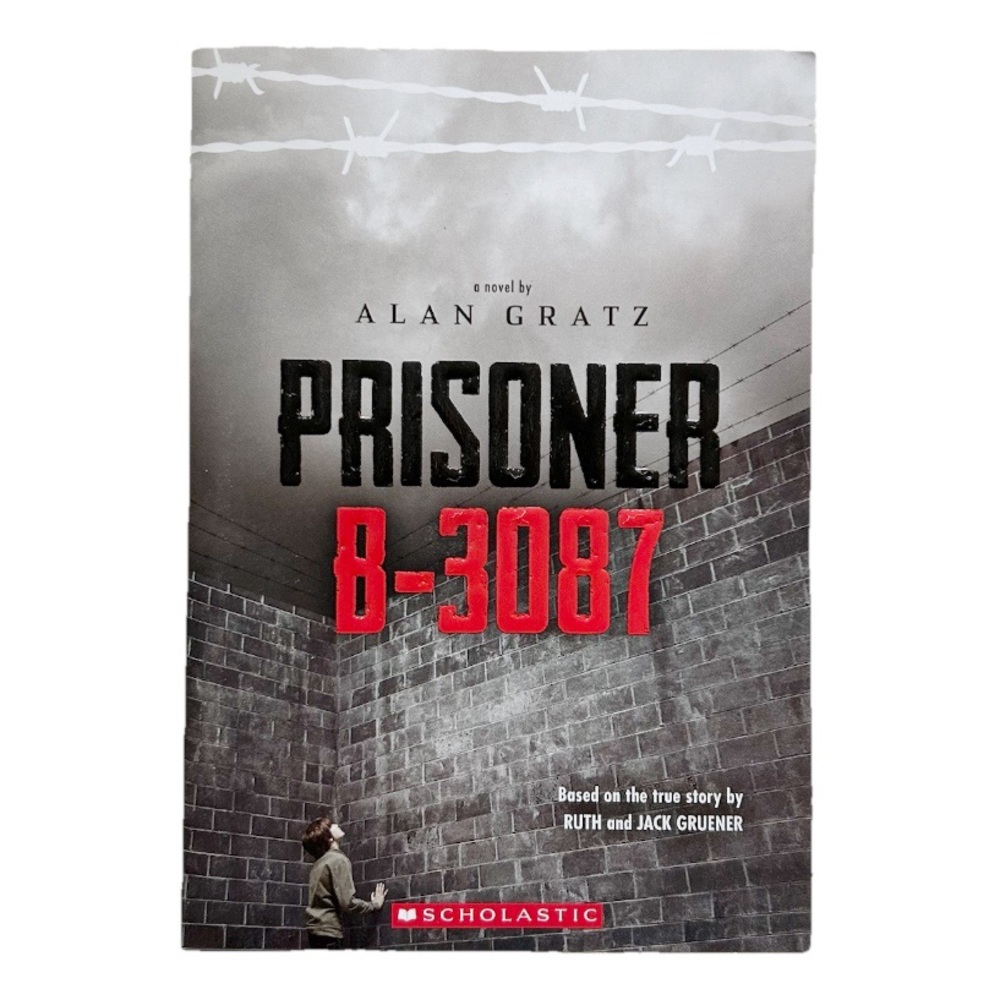 Prisoner B-3087 Chapter Book Novel by Alan Gratz Holocaust Education Scholastic